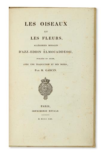 IBN GHANIM AL-MAQDISI, IZZ AL-DIN ABD AL-SALAM IBN AHMAD. Les Oiseaux et les Fleurs: Allégories Morales.  1821